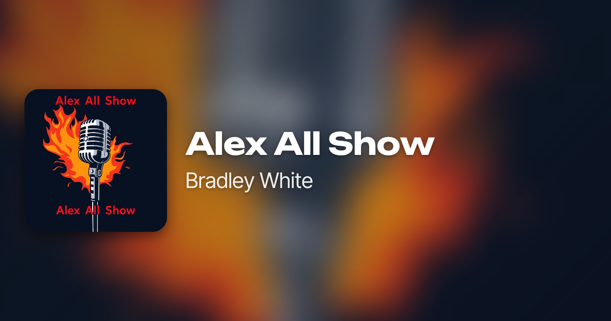 Alex All Show by Bradley White | Neume
