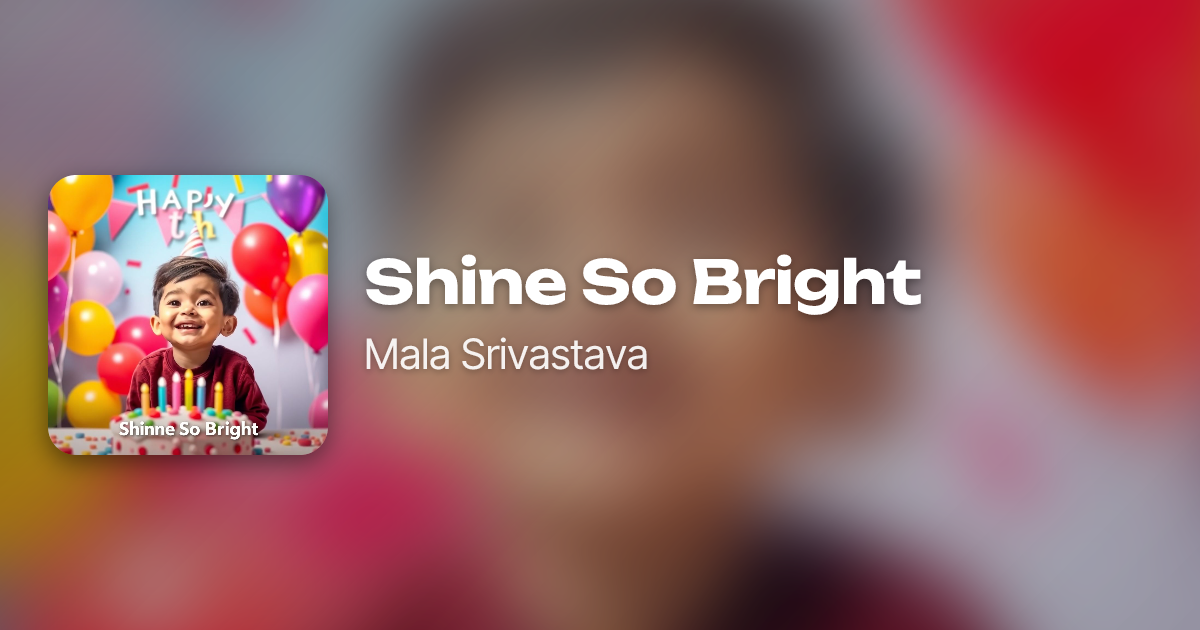 Shine So Bright by Mala Srivastava | Neume