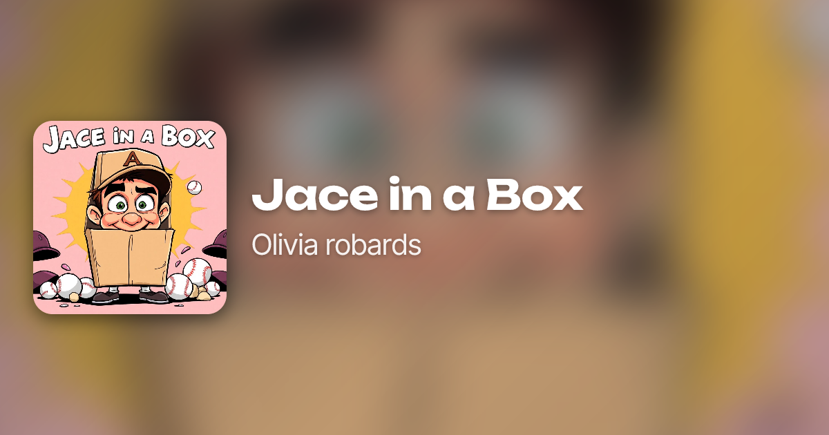 Jace in a Box by Olivia robards | Neume
