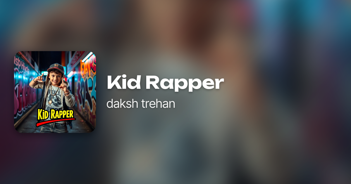 Kid Rapper by daksh trehan | Neume