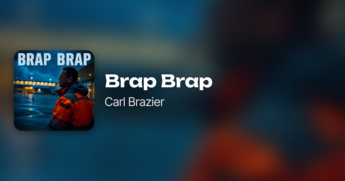 Brap Brap by Carl Brazier | Neume