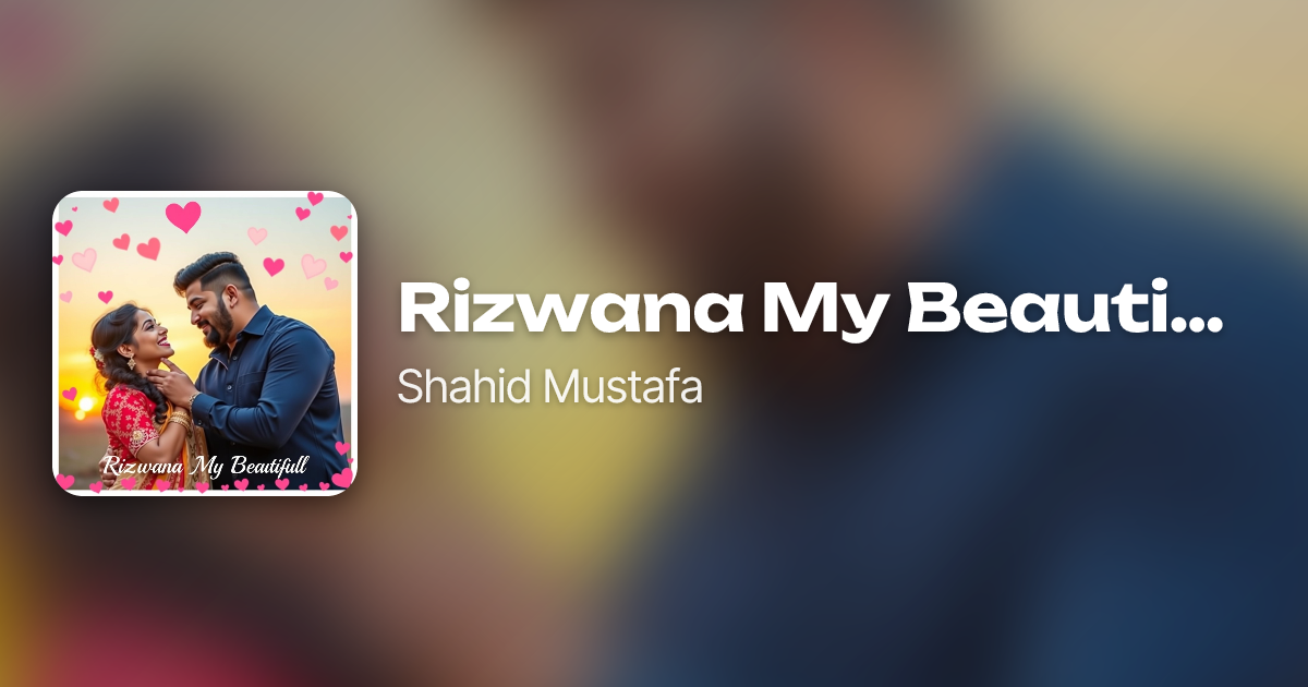 Rizwana My Beautiful by Shahid Mustafa | Neume
