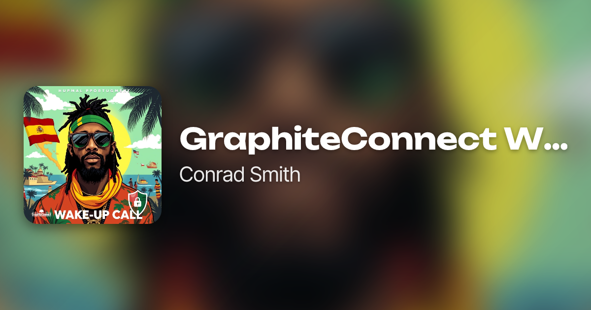 GraphiteConnect Wake-Up Call by Conrad Smith | Neume