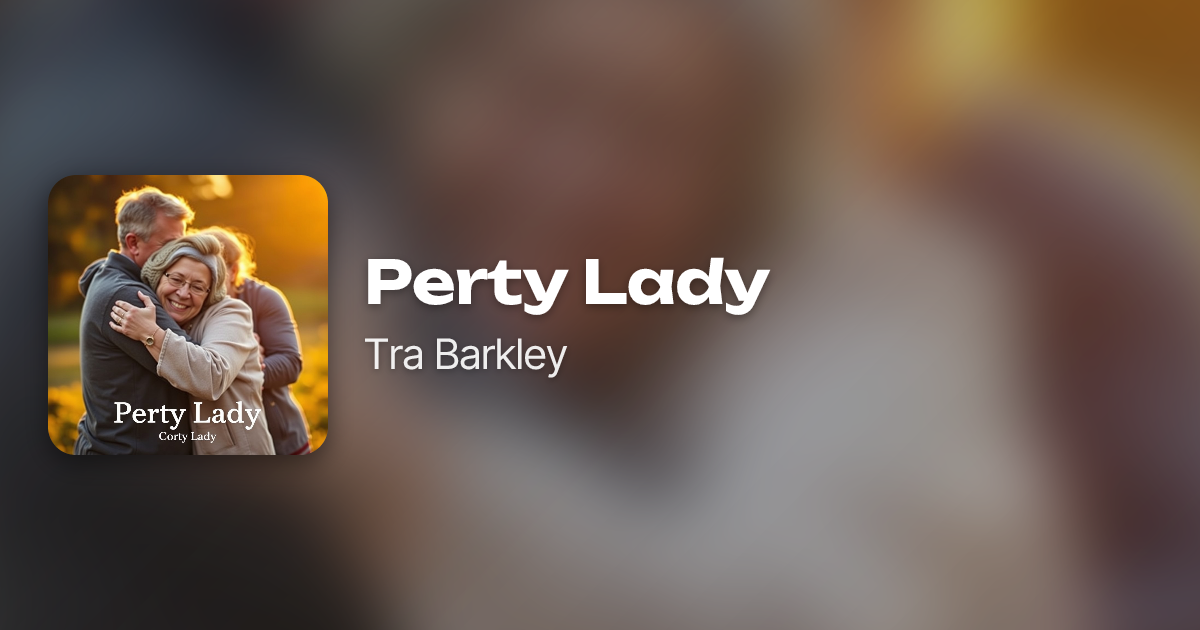 Perty Lady by Tra Barkley | Neume