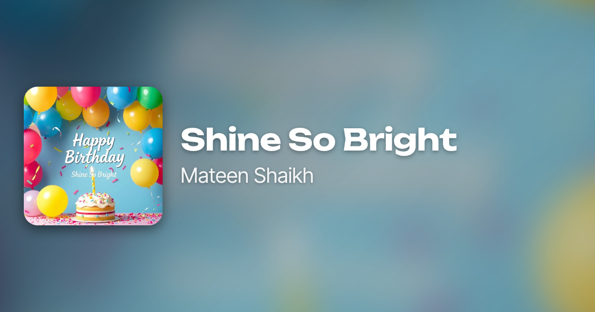 Shine So Bright by Mateen Shaikh | Neume